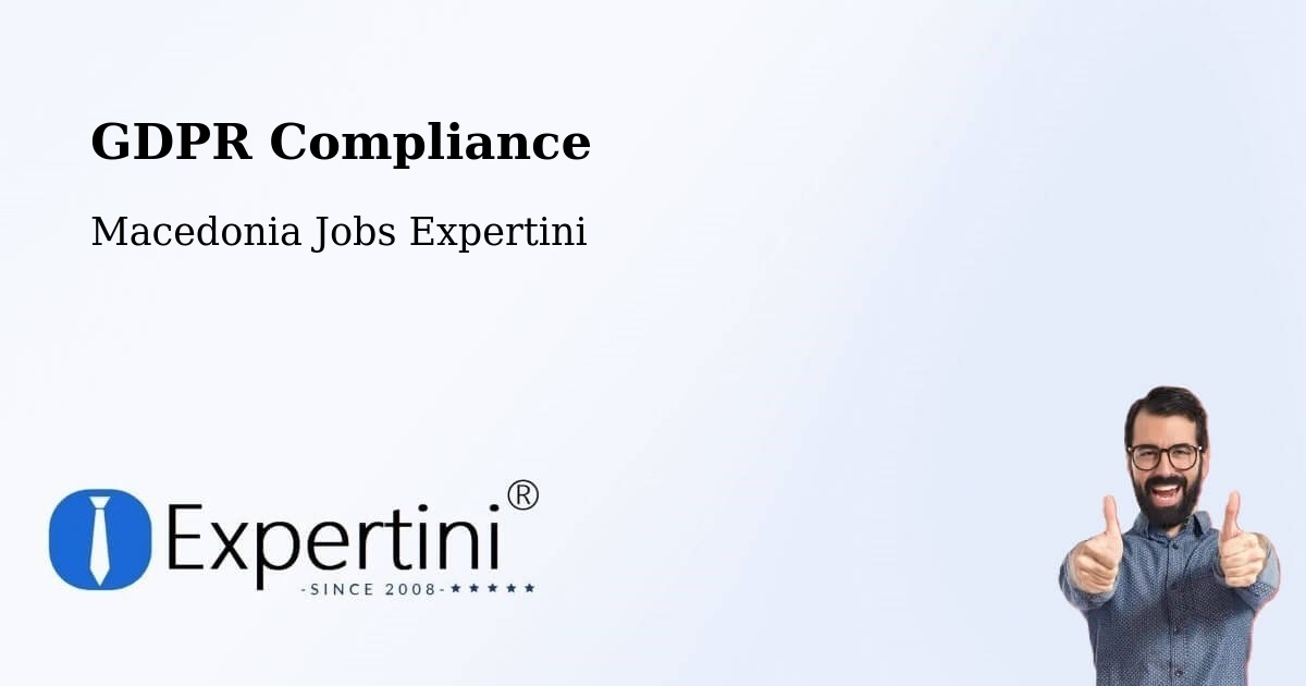 EU GDPR Compliance Statement – Dolneni - Macedonia Jobs Expertini