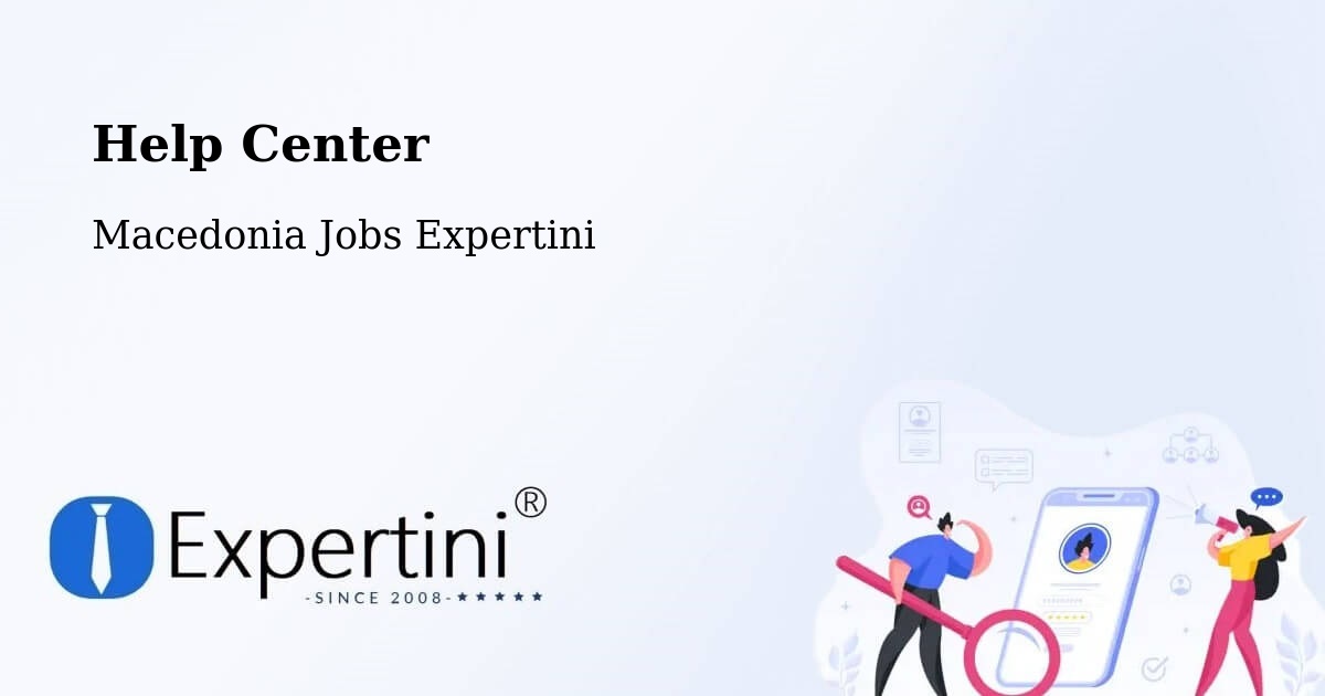Help Center – Dolneni - Macedonia Jobs Expertini