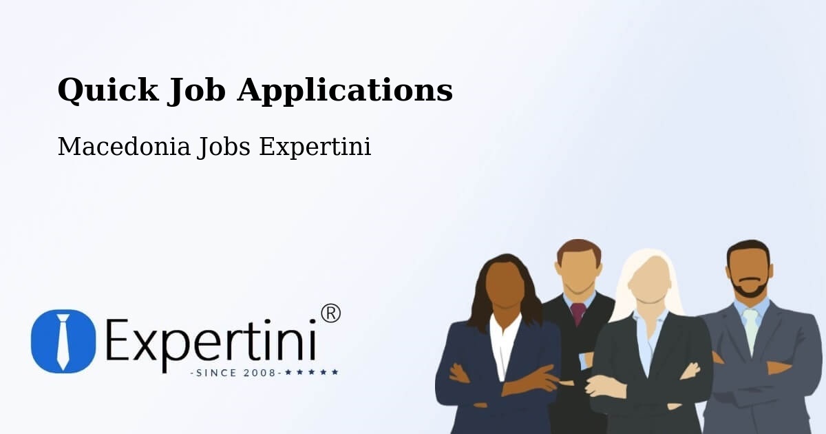 Quick Apply Feature – Dolneni - Macedonia Jobs Expertini
