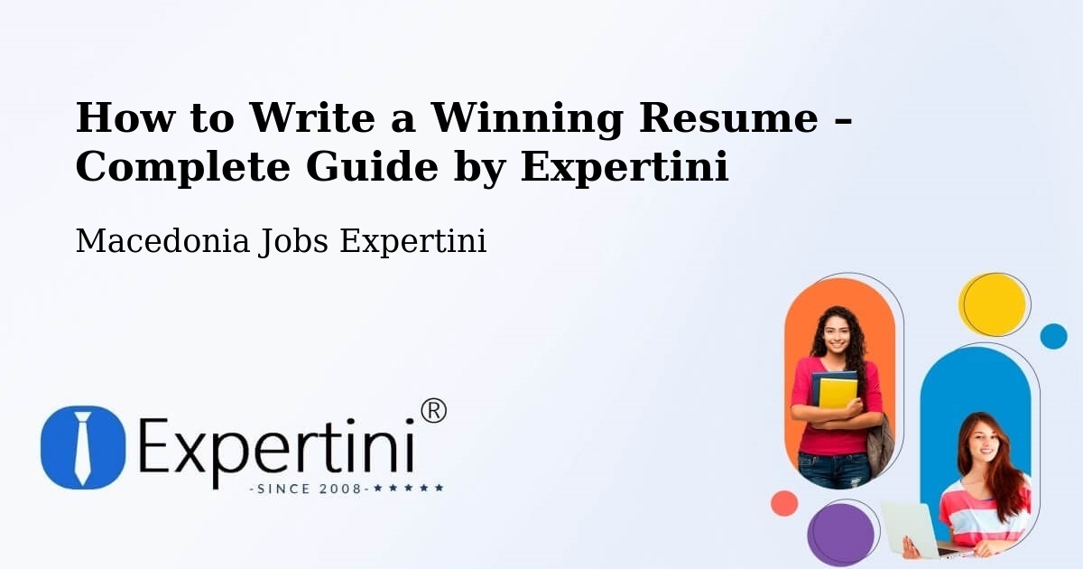 Resume Writing Guide for Job Seekers – Dolneni - Dolneni, Macedonia Jobs Expertini
