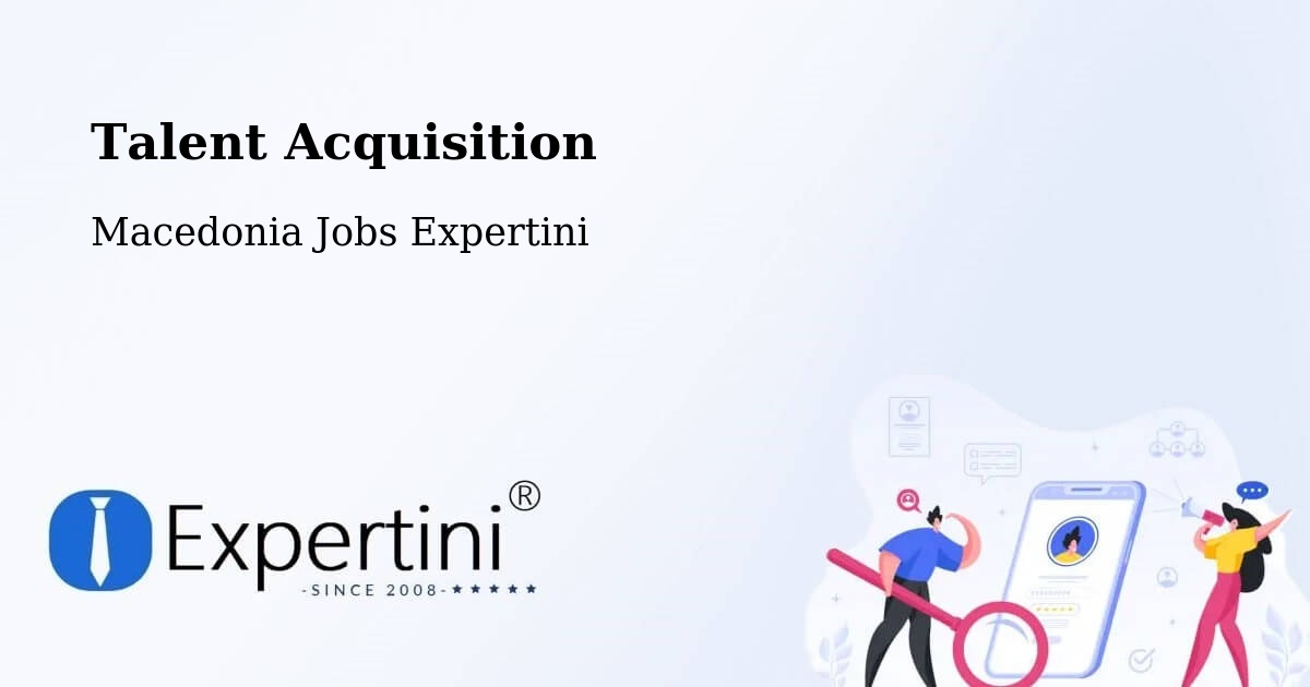 Post Jobs & Find Candidates in Dolneni – Talent Acquisition Solutions - Macedonia Jobs Expertini